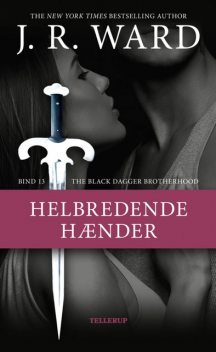 The Black Dagger Brotherhood #13: Helbredende hænder, J. R Ward