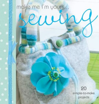 Make Me I'm Yours… Sewing, Various