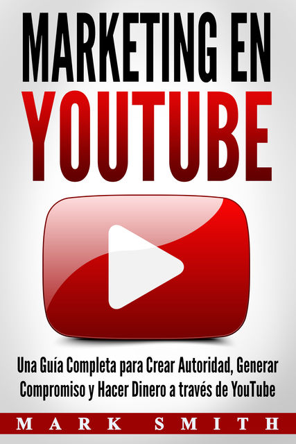 Marketing en YouTube, Mark Smith