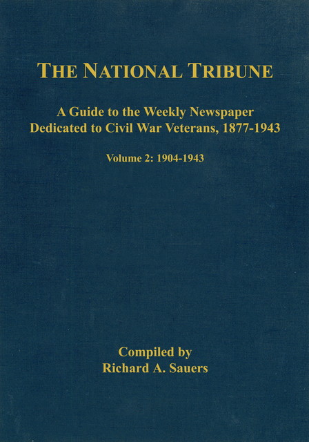 The National Tribune Civil War Index, Richard A. Sauers