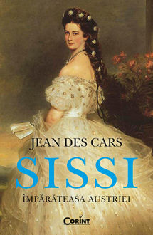 Sissi, împărăteasa Austriei, Cars Jean des