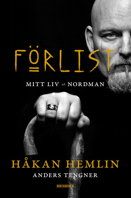 Förlist : Mitt liv och Nordman, Anders Tengner, Håkan Hemlin