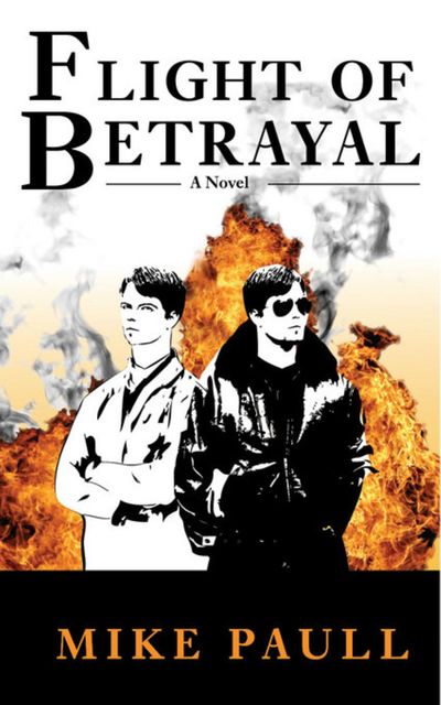 Flight of Betrayal, Mike Paull