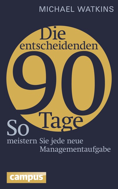 Die entscheidenden 90 Tage, Michael Watkins