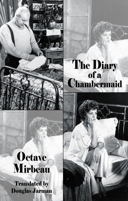 The Diary of a Chambermaid, Octave Mirbeau, Douglas Jarman, Richard Ings
