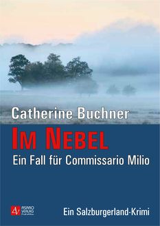 Im Nebel – Ein Fall für Commissario Milio, Catherine Buchner