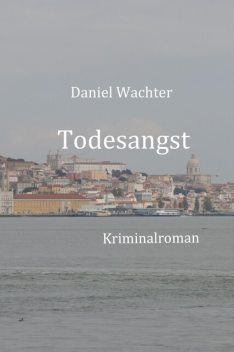 Todesangst, Daniel Wachter