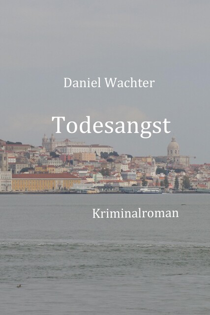 Todesangst, Daniel Wachter