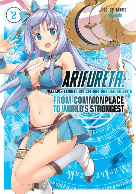 Arifureta: From Commonplace to World’s Strongest: Volume 2, Ryo Shirakome