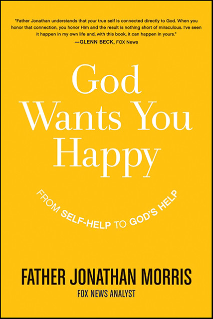 God Wants You Happy, Father Jonathan Morris