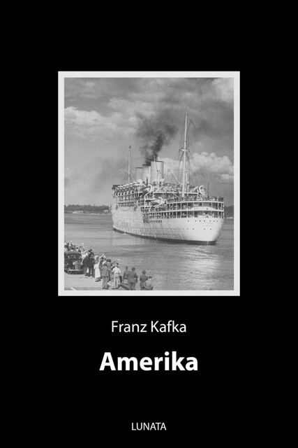 Amerika, Franz Kafka