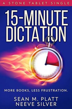 15-Minute Dictation, Neeve Silver, M. Platt Sean