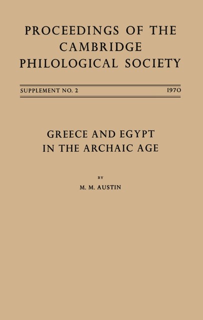 Greece and Egypt in the Archaic Age, M.M. Austin
