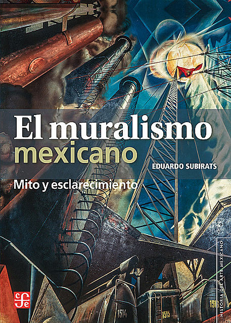 El muralismo mexicano, Eduardo Subirats