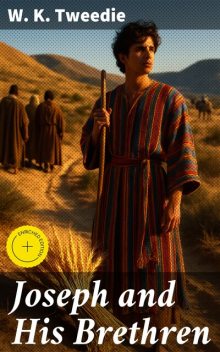 Joseph and His Brethren, W.K. Tweedie