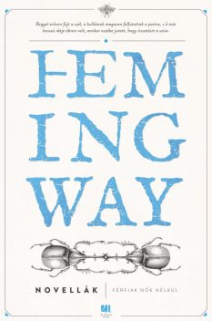 Férfiak nők nélkül, Ernest Hemingway