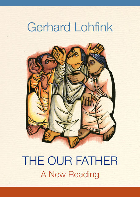 The Our Father, Gerhard Lohfink