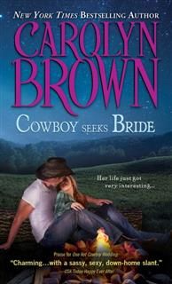 Cowboy Seeks Bride, Carolyn Brown