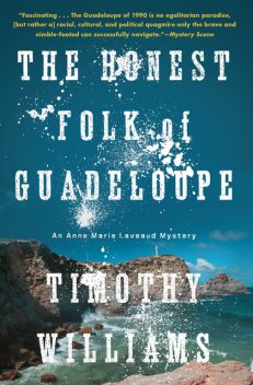 The Honest Folk of Guadeloupe, Timothy Williams