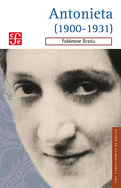 Antonieta (1900–1931), Fabienne Bradu