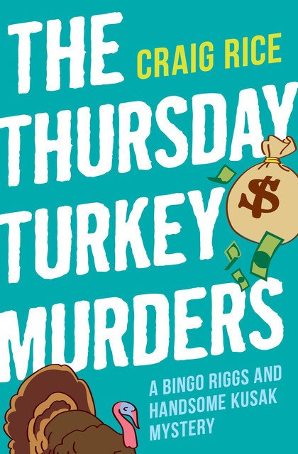 The Thursday Turkey Murders, Craig Rice