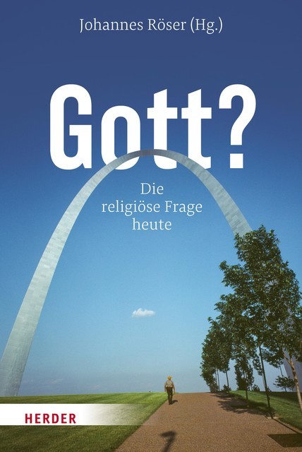 Gott, Johannes Röser