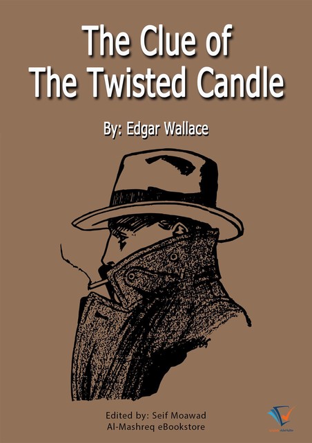 The Clue of the Twisted Candle, Edgar Wallace