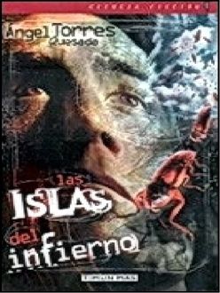Las Islas Del Infierno, Ángel Torres Quesada