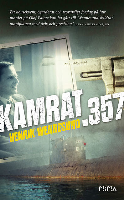Kamrat .357, Henrik Wennesund