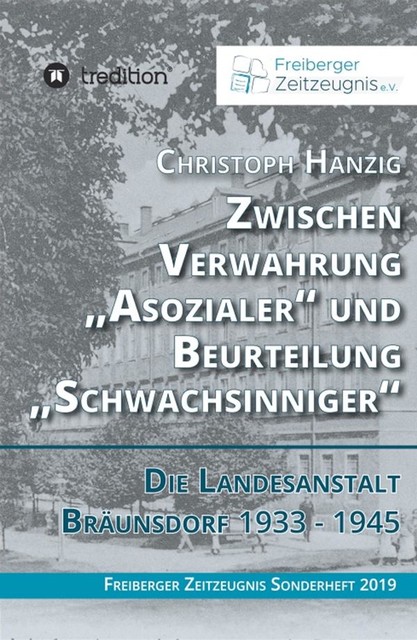 Zwischen Verwahrung “Asozialer” und Beurteilung “Schwachsinniger”, Christoph Hanzig