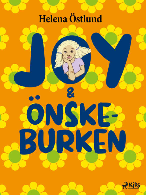 Joy & önskeburken, Helena Östlund