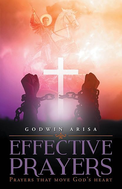 Effective Prayers, Godwin Arisa