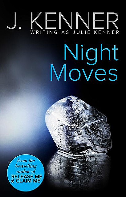 Night Moves, Julie Kenner