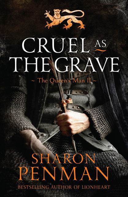 Cruel as the Grave, Sharon Penman