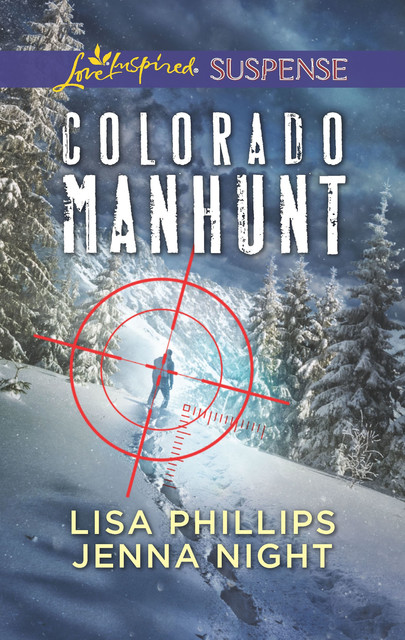 Colorado Manhunt, Lisa Phillips, Jenna Night