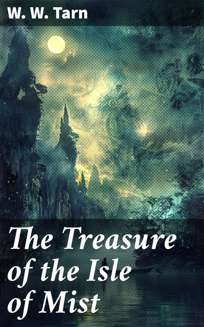 The Treasure of the Isle of Mist, W.W.Tarn