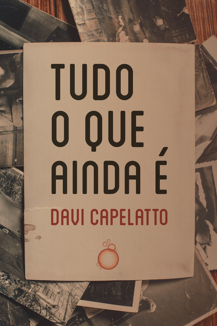 Tudo o que ainda é, Davi Capelatto