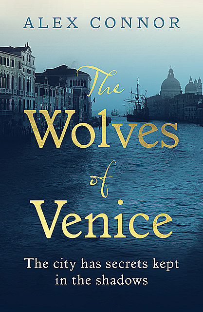 The Wolves of Venice, Alex Connor