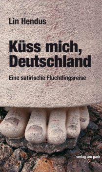 Küss mich, Deutschland, Lin Hendus