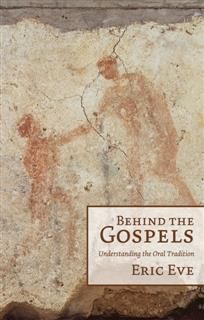 Behind the Gospels, Eric Eve