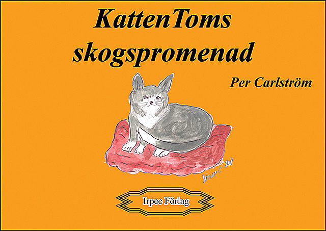 Katten Toms skogspromenad, Per Carlström