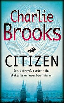 Citizen, Charlie Brooks