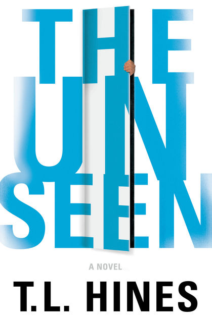 The Unseen, T.L. Hines
