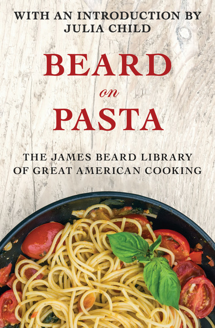 Beard on Pasta, James Beard