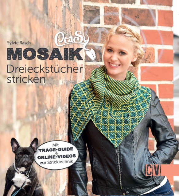 CraSy Mosaik – Dreieckstücher stricken, Sylvie Rasch