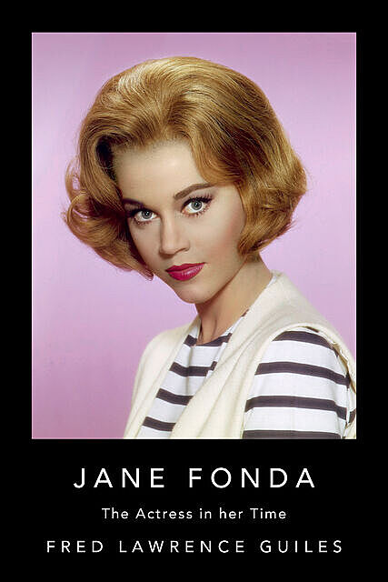Jane Fonda, Fred Lawrence Guiles