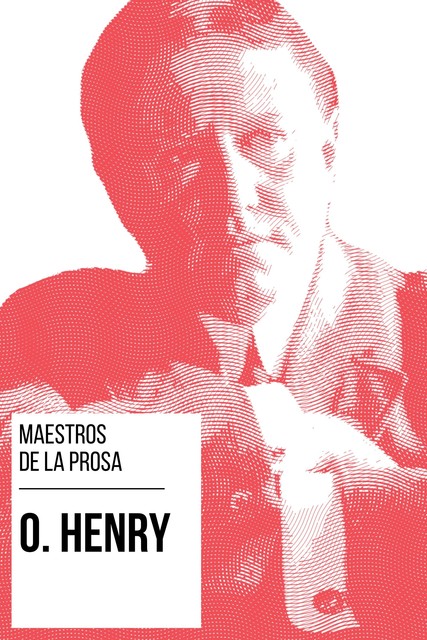 Maestros de la Prosa – O. Henry, O.Henry, August Nemo