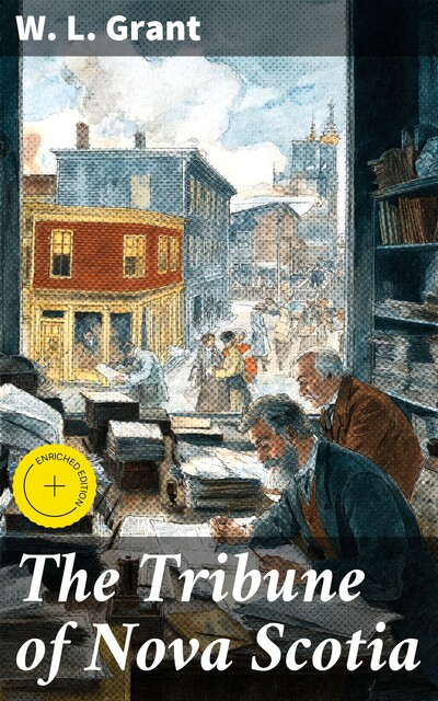 The Tribune of Nova Scotia, W.L. Grant