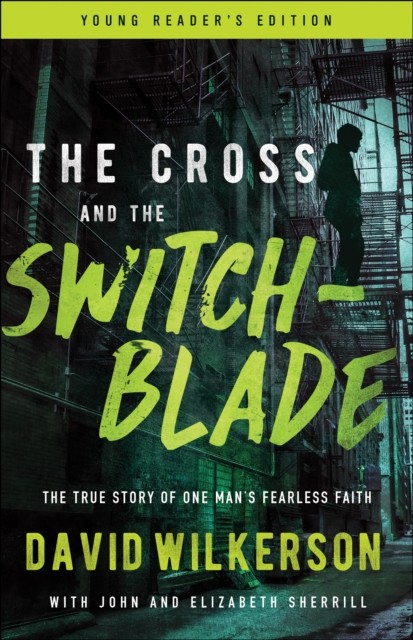 Cross and the Switchblade, David Wilkerson