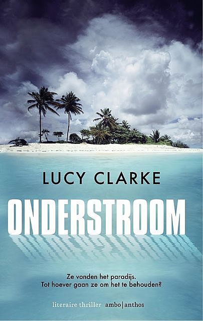 Onderstroom, Lucy Clarke